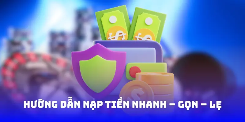 Hướng dẫn nạp tiền Bet88 đơn giản, hiệu quả