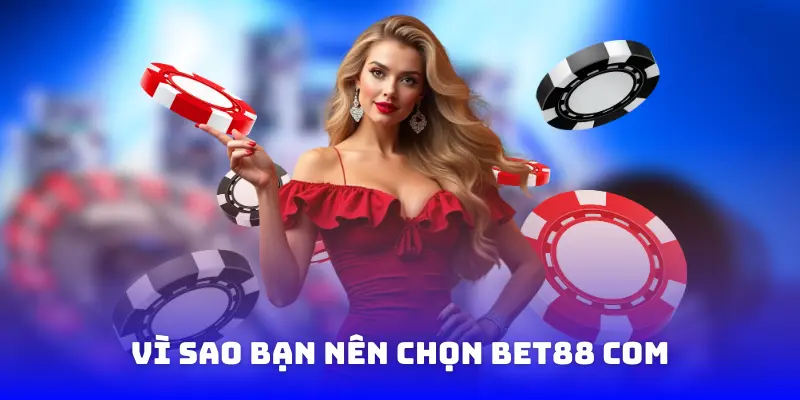 lý do chọn trang game Bet88