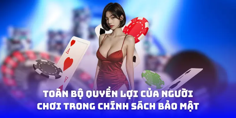 Quyền lợi người chơi được đảm bảo trong chính sách bảo mật Bet88